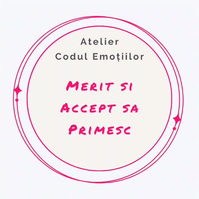 Vindecă Relațiile Trecute 10 MERIT SI ACCEPT SA PRIMESC