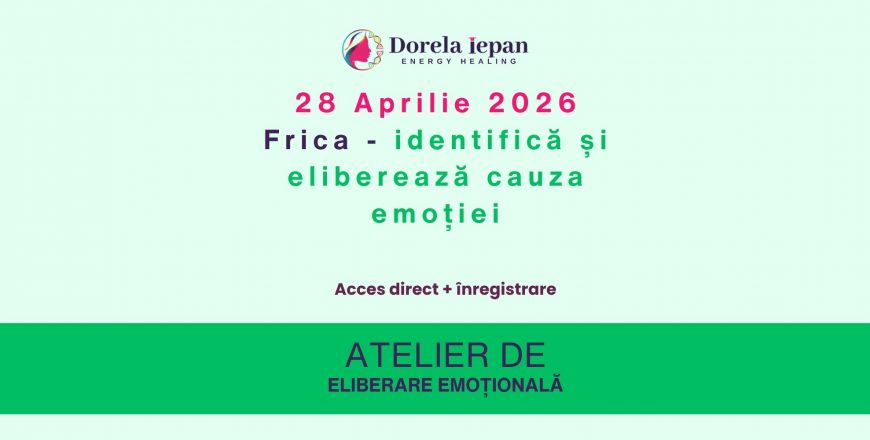 2026-04-28 Frica - identifică și eliberează cauza emoției