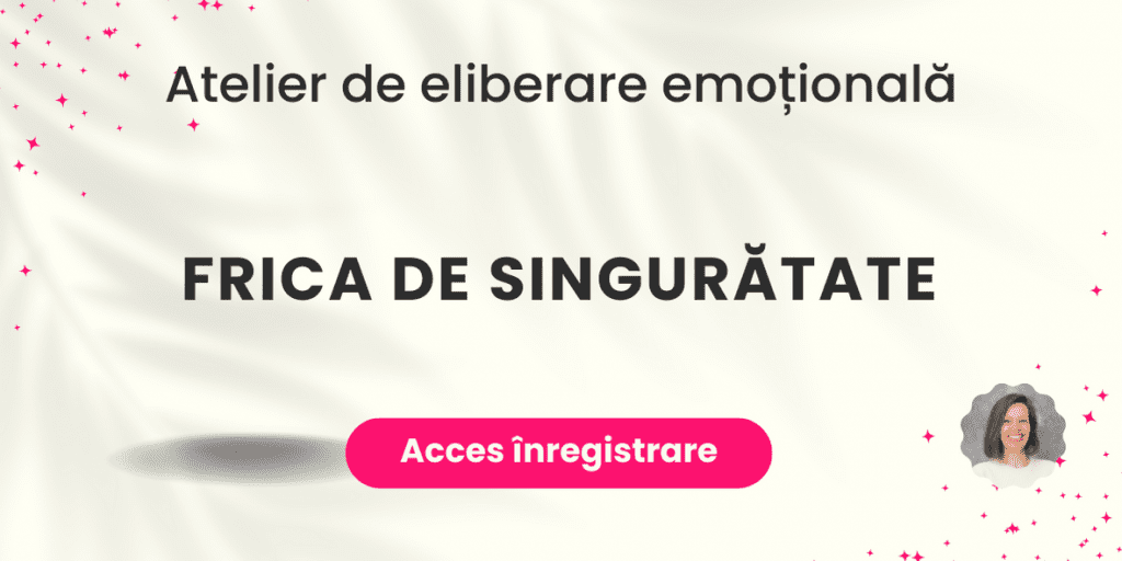 frica de singuratate eliberare emotionala
