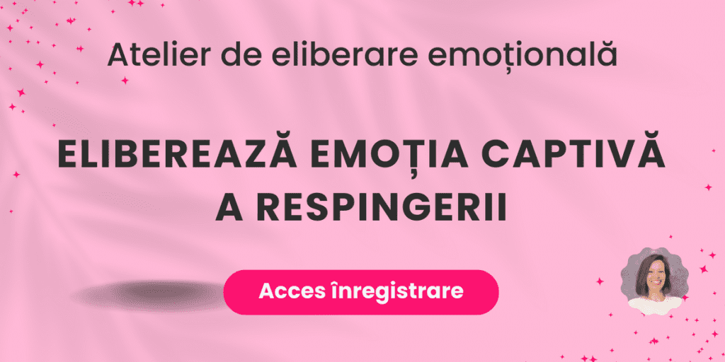 CE Elibereaza emotia captiva de respingere