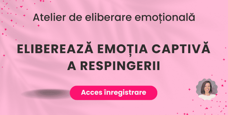 CE Elibereaza emotia captiva de respingere