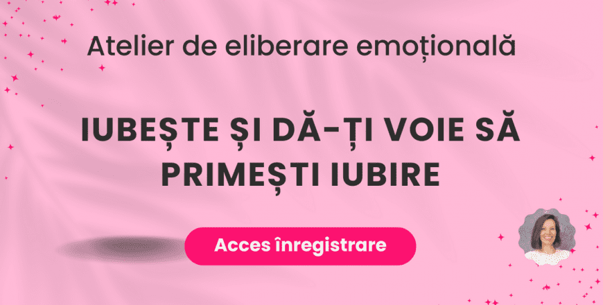 CE Iubește și dă-ți voie să primești iubire