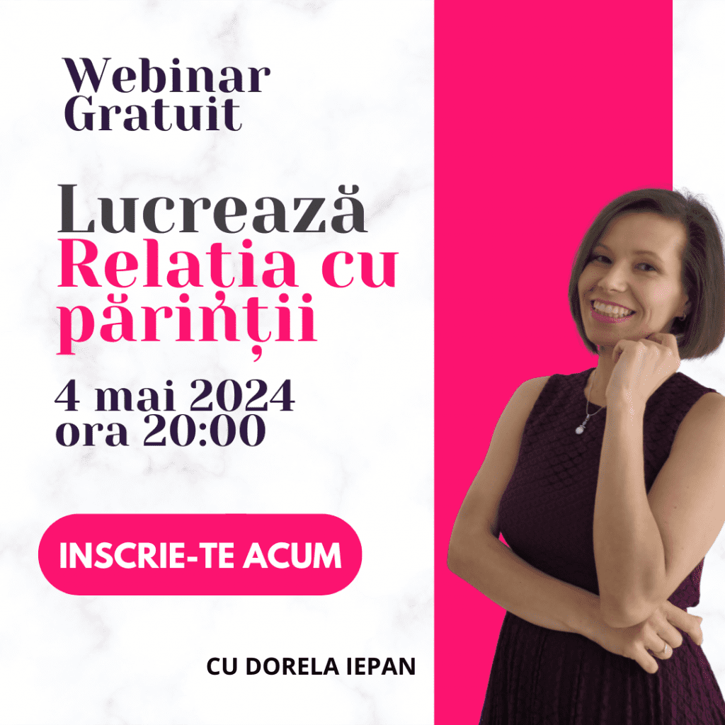 Spune-mi în ce arie a vieții ai provocări și îți spun de unde să începi 2 relatia cu parintii webinar gratuit