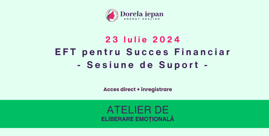 2024-07-23 EFT pentru Succes Financiar - Sesiune de Suport EFT