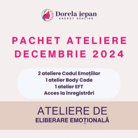 Pachet Ateliere Decembrie 2024