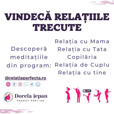 Meditații – Vindecă Relațiile Trecute