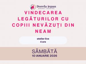 vindecarea legaturilor cu copiii nevazuti
